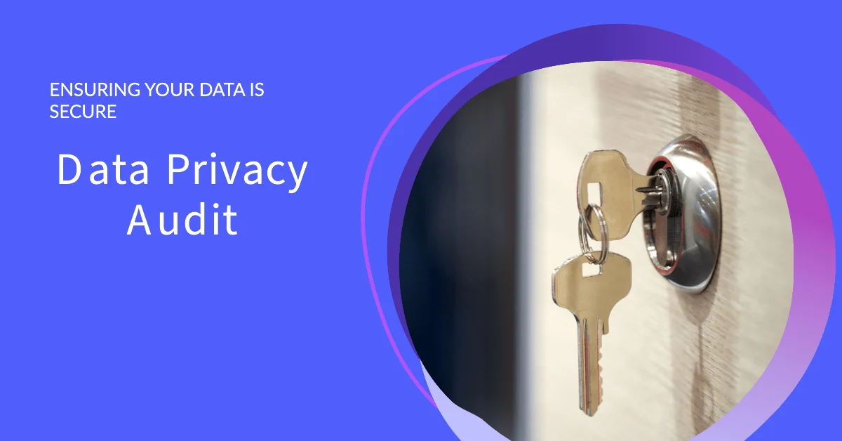 Conducting a Data Privacy Audit Data Privacy Audit