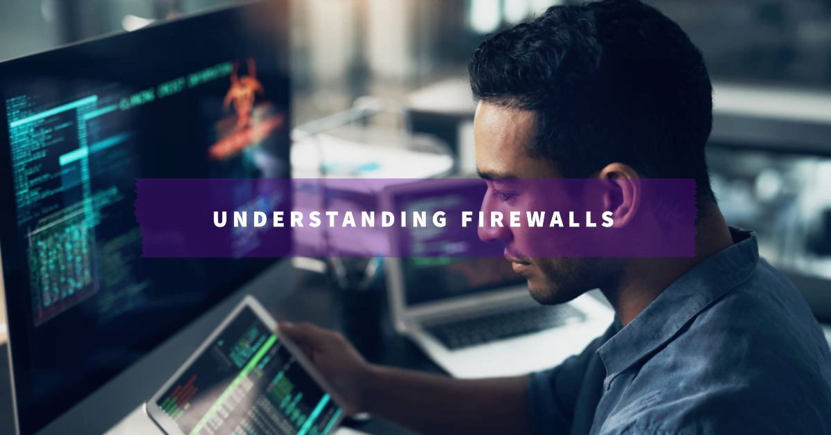 Understanding Firewalls