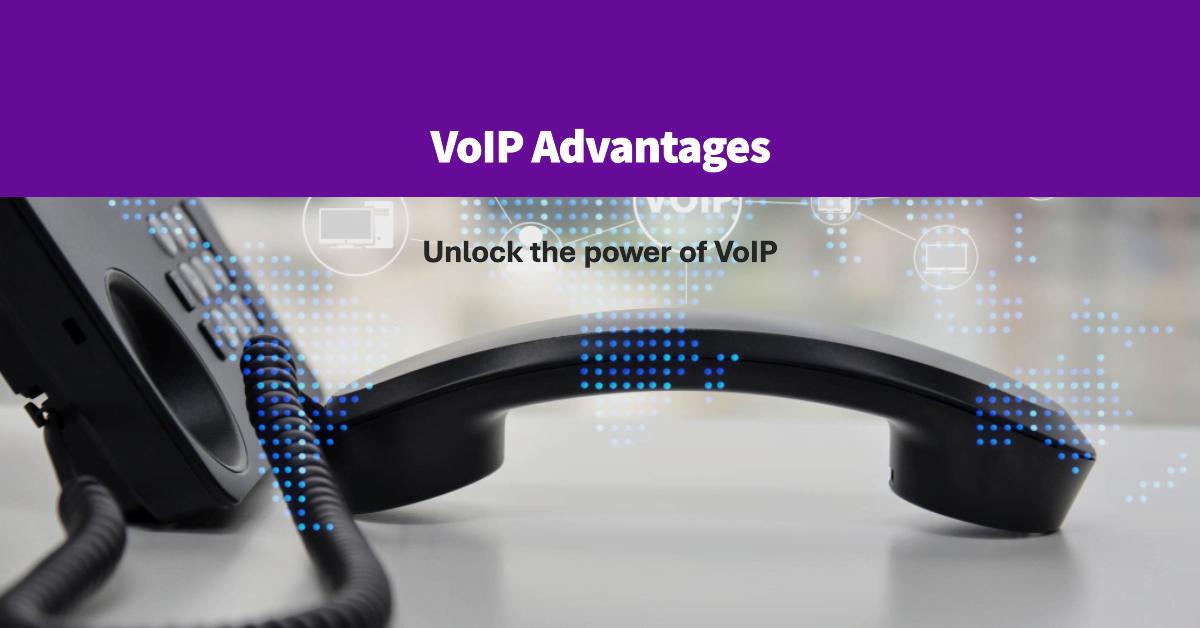 VoIP Advantages